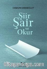 Şiir, Şair ve Okur