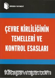 Çevre Kirliliğinin Temelleri Ve Kontrol Esasları
