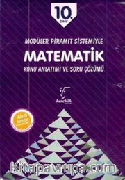 10. Sınıf Matematik Konu Anlatımı ve Soru Çözümü / Modüler Piramit Sistemiyle (4 Kitap)