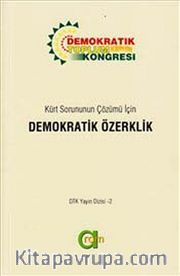 Kürt Sorununun Çözümü İçin Demokratik Özerklik