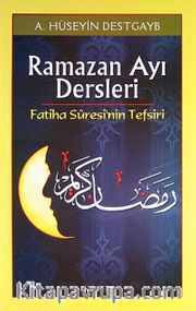 Ramazan Ayı Dersleri <br /> Fatiha Suresi'nin Tefsiri