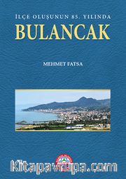 İlçe Oluşunun 85. Yılında Bulancak