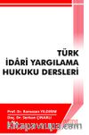 Türk İdari Yargılama Hukuku Dersleri