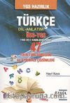 47 Yılın YGS Türkçe (Dil-Anlatım) Soruları ve Ayrıntılı Çözümleri