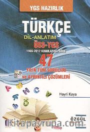 47 Yılın YGS Türkçe (Dil-Anlatım) Soruları ve Ayrıntılı Çözümleri