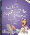 Kim İster Apollo 13'te Olmayı!