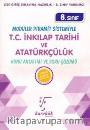 8. Sınıf Modüler Piramit Sistemiyle T.C. İnkılap Tarihi ve Atatürkçülük Konu Anlatımı ve Soru Çözümü