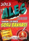 2013 Ales Sözel Yetenek-Sayısal Yetenek Tamamı Çözümlü Soru Bankası