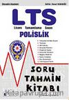 LTS Lisans Tamamlama Sınavı Polislik Soru Tahmin Kitabı Tamamı Çözümlü
