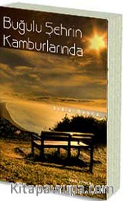 Buğulu Şehrin Kamburlarında