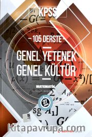 KPSS 105 Derste Genel Yetenek Genel Kültür Matematik Konu Anlatımlı