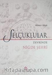 Selçuklular Devrinde Niğde Şehri
