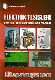 Elektrik Tesisleri Güvenlik, Koruma ve Uygulama Esasları 