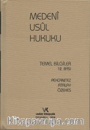 Medeni Usul Hukuku Temel Bilgiler (2018 Baskısı)