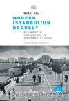 Modern İstanbul'un Doğuşu & Bir Şehrin Dönüşümü ve Modernizasyon