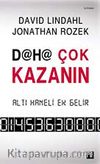 Daha Çok Kazanın