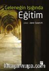 Geleneğin Işığında Eğitim
