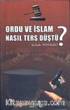 Ordu ve İslam Nasıl Ters Düştü?