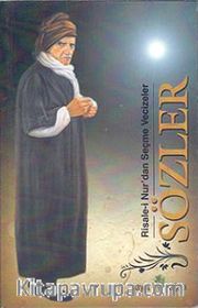 Sözler / Risale-i Nur'dan Seçme Vecizeler