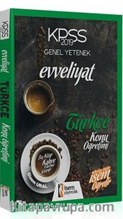 2019 KPSS Genel Yetenek Evveliyat Türkçe Konu Öğretimi 