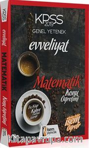 2019 KPSS Genel Yetenek Evveliyat Matematik Konu Öğretimi