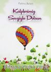 Kalplerimiz Sevgiyle Dolsun