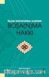 İslam Hukukunda Kadının Boşa(n)ma Hakkı