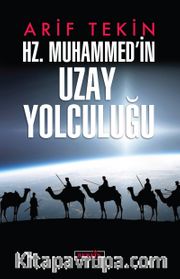 Hz. Muhammed’in Uzay Yolculuğu