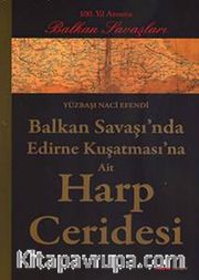 Balkan Savaşı'nda Edirne Kuşatması'na Ait Harp Ceridesi