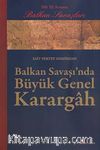 Balkan Savaşı'nda Büyük Genel Karargah