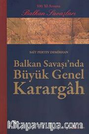 Balkan Savaşı'nda Büyük Genel Karargah