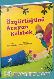Özgürlüğünü Arayan Kelebek