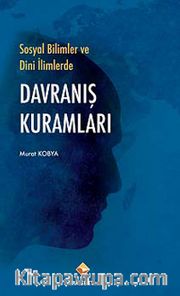 Sosyal Bilimlerde ve Dini İlimlerde Davranış Kuramları