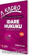 2019 KPSS A İdare Hukuku Konu Anlatımlı Kitap