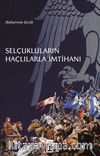 Selçukluların Haçlılarla İmtihanı