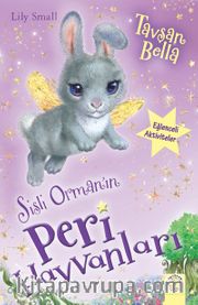 Sisli Ormanın Peri Hayvanları / Tavşan Bella