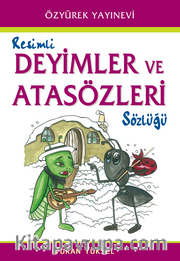 Resimli Deyimler ve Atasözleri Sözlüğü