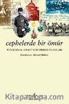 Cephelerde Bir Ömür & Tuğgeneral Ahmet Nuri Diriker'in Anıları