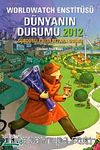 Dünyanın Durumu 2012 & Worldwatch Enstitüsü