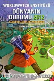 Dünyanın Durumu 2012 <br /> Worldwatch Enstitüsü