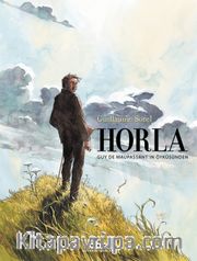 Horla <br /> Guy de Maupassant’ın Öyküsünden