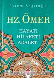 Hz. Ömer Hayatı Hilafeti Adaleti