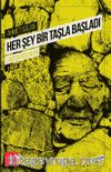 Her Şey Bir Taşla Başladı