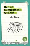 Nuh’un Gemisindeki Gençler