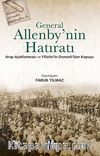 General Allenby'nin Hatıratı & Arap Ayaklanması ve Filistin'in Osmanlı'dan Kopuşu
