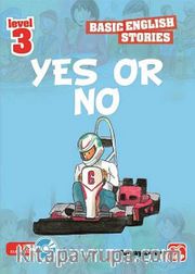 Yes Or No (Basic English Stories Level 3) (Cd Hediyeli)