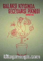Galaksi Kıyısında Geceyarısı Pikniği