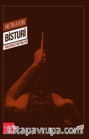 Bisturi / Huzursuz Metinler