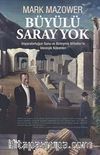 Büyülü Saray Yok