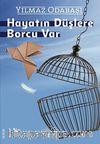 Hayatın Düşlere Borcu Var